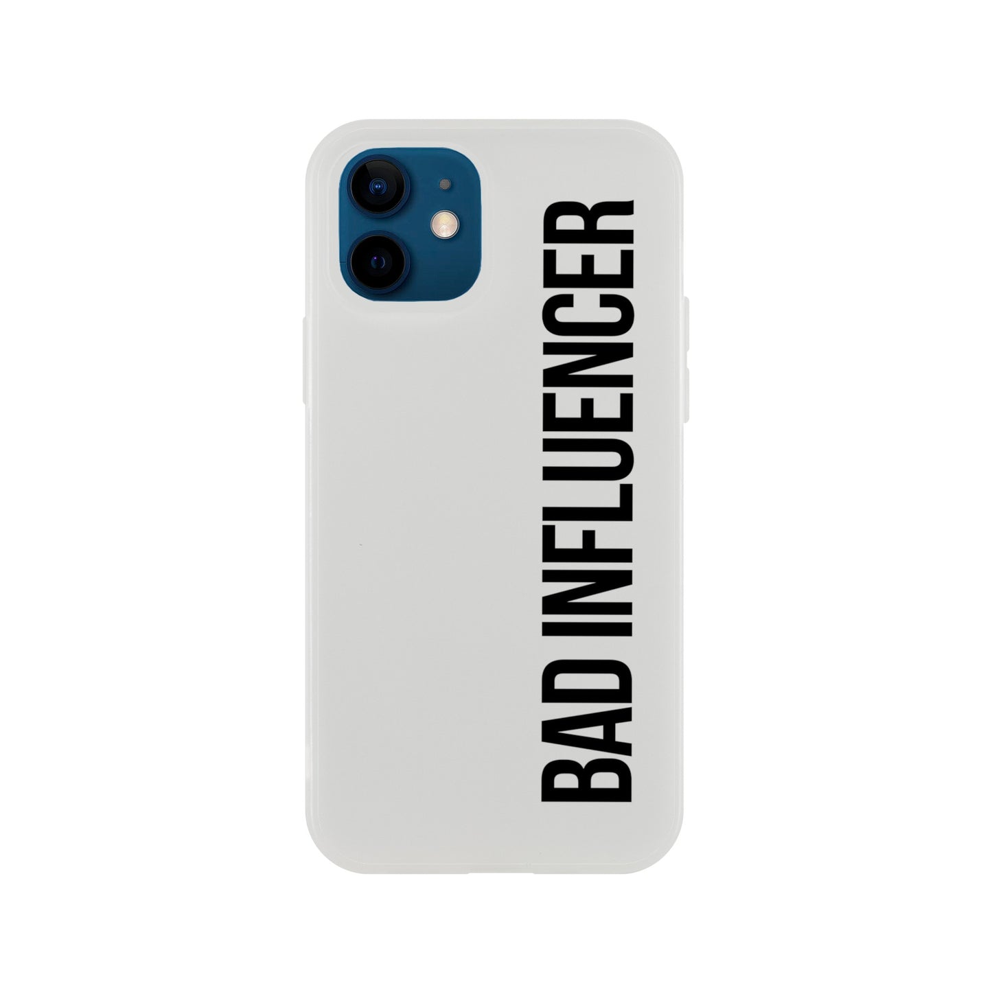 Bad Influencer Phone Case (Black Font)