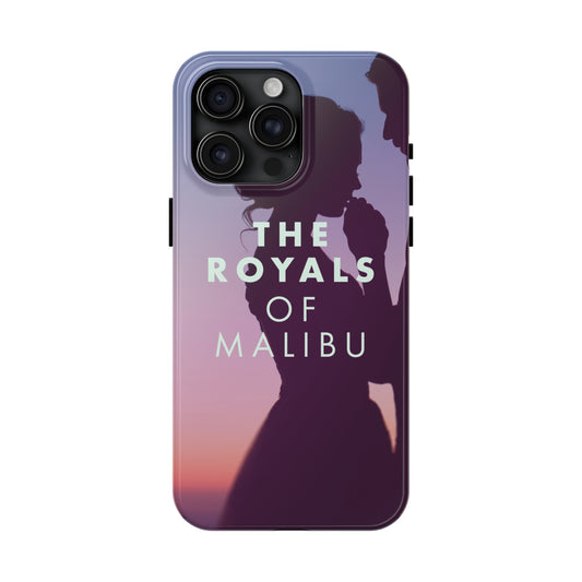 The Royals of Malibu Tough Phone Case