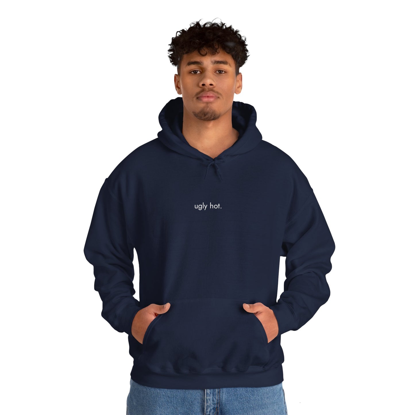 Ugly Hot Unisex Hooded Sweatshirt