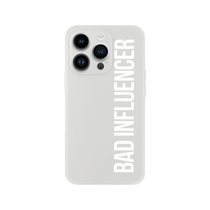 Bad Influencer Phone Case (White Font)