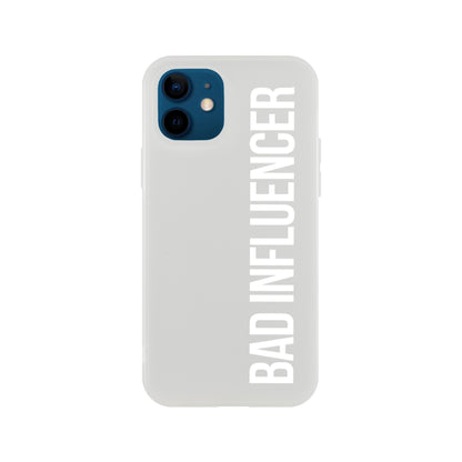 Bad Influencer Phone Case (White Font)