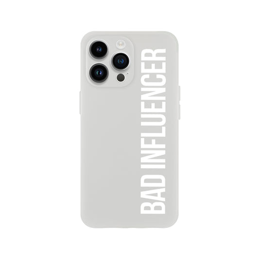 Bad Influencer Phone Case (White Font)