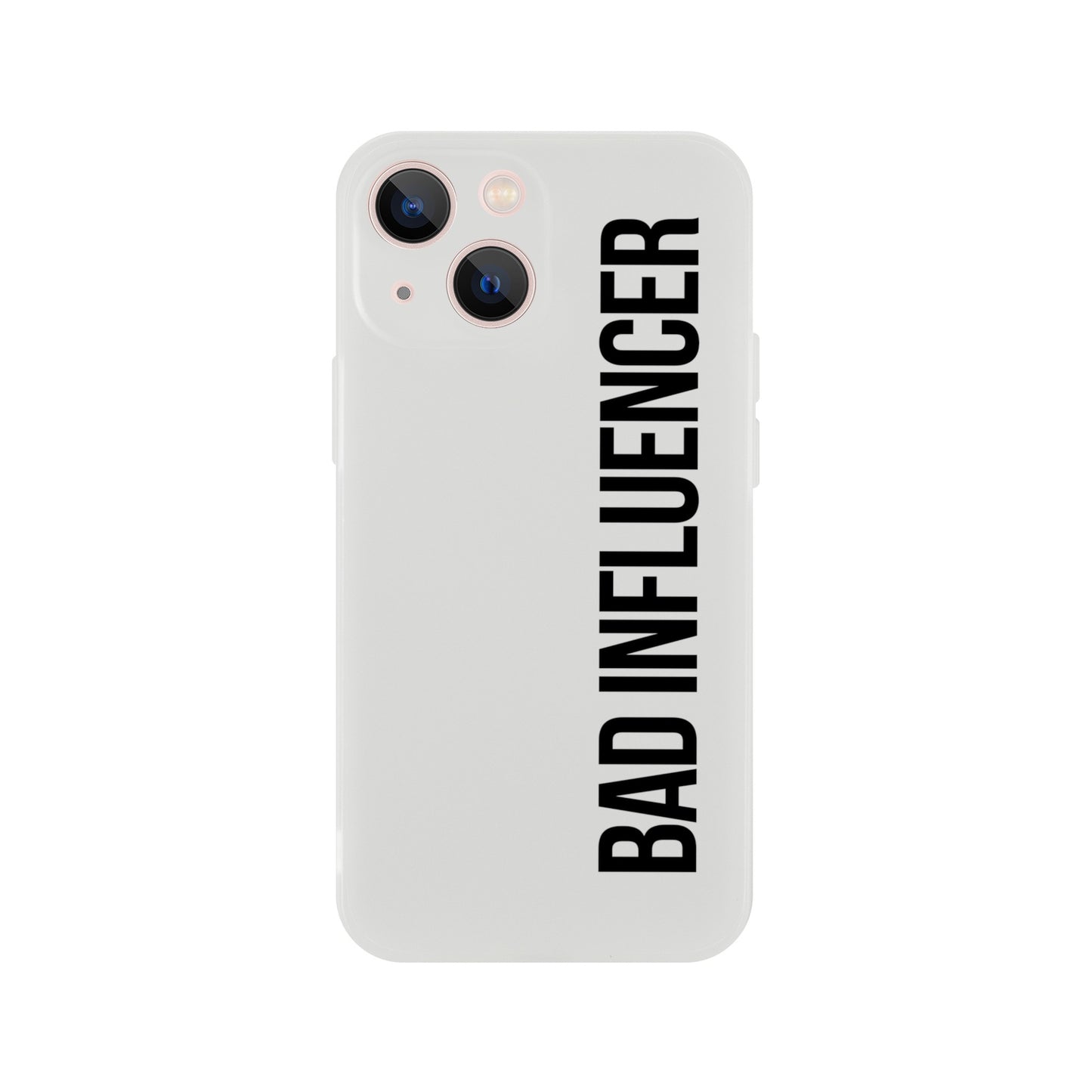 Bad Influencer Phone Case (Black Font)